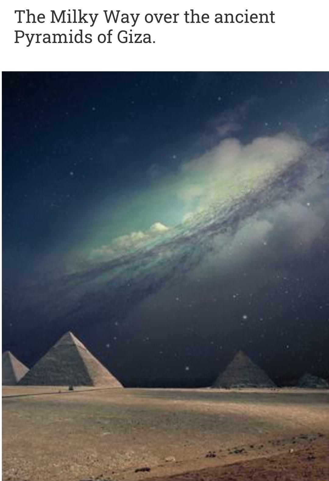 The Milky Way over the ancient Pyramids of Giza