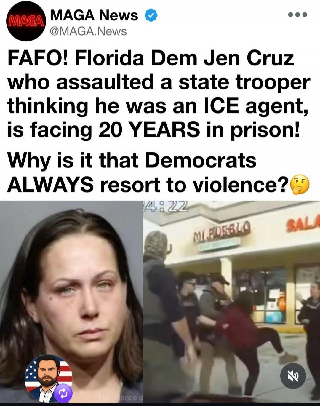 FAFO! Florida Dem Jen Cruz who assaulted a state trooper thinking he was an ICE agent, is facing 20 YEARS in prison! Why is it that Democrats ALWAYS resort to violence?