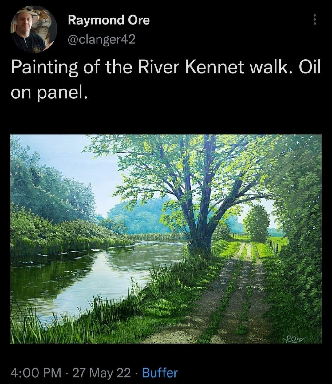 5 Raymond Ore clangerd2 Painting of the River Kennet walk Oil on panel 400 PM 27 May 22 Buffer