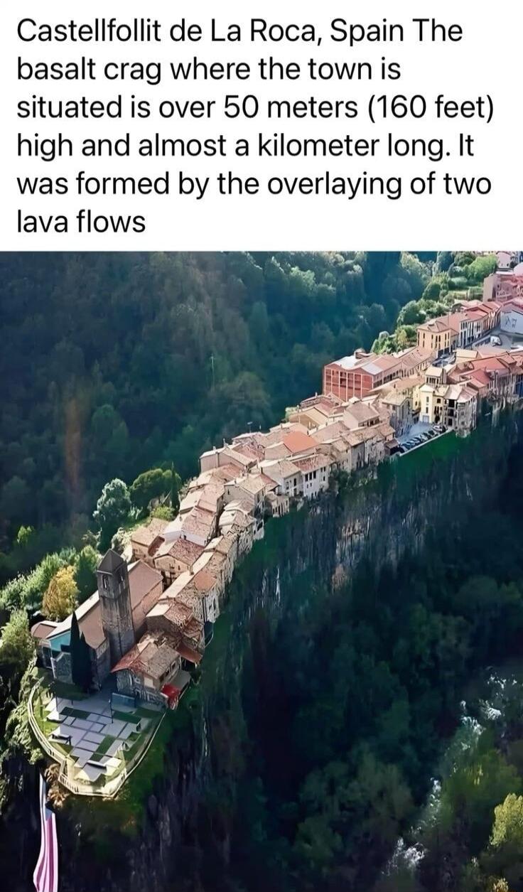 Castellfollit de La Roca Spain The basalt crag where the town is situated is over 50 meters 160 feet high and almost a kilometer long It was formed by the overlaying of two lava flows