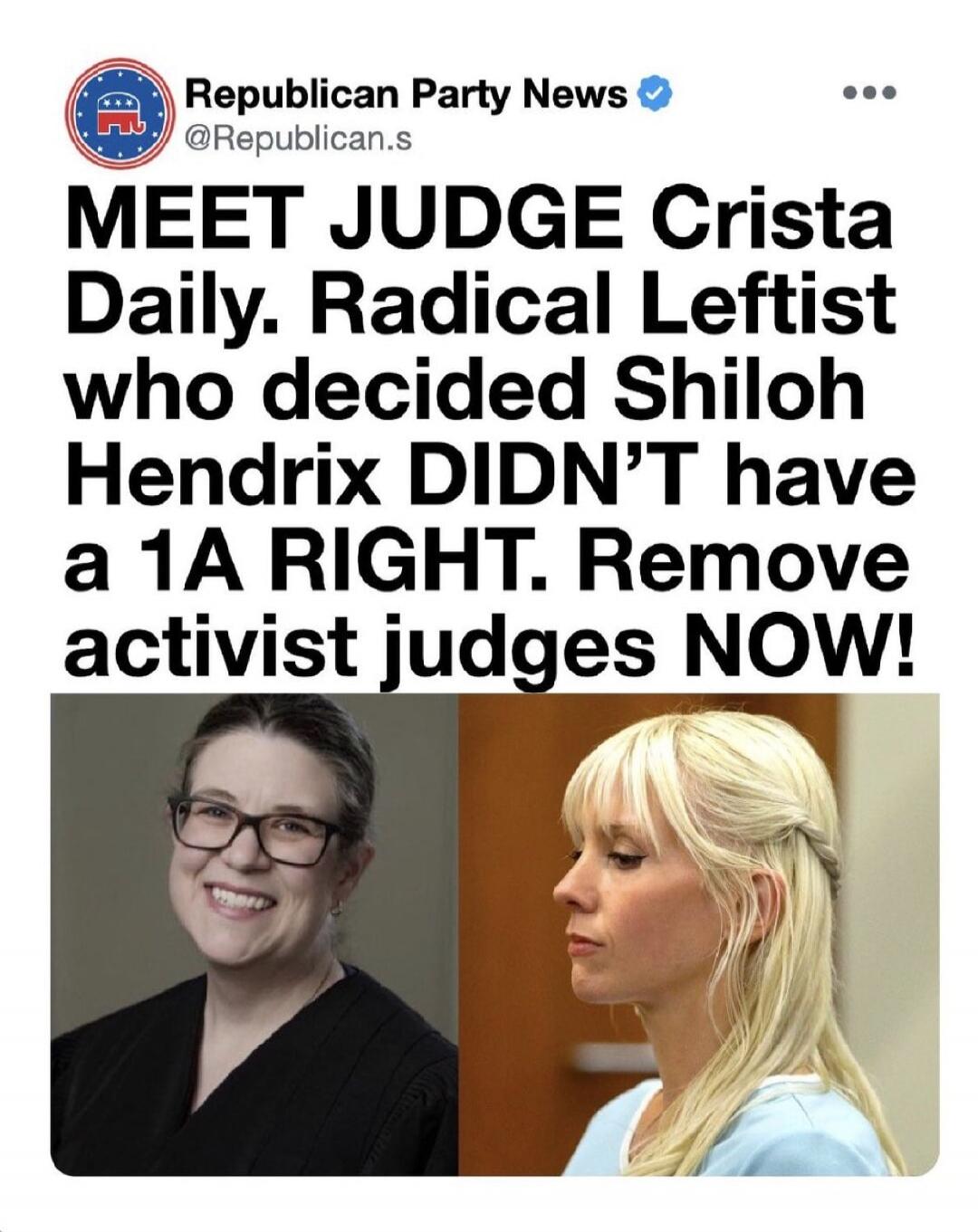 Republican Party News @Republican.s MEET JUDGE Crista Daily. Radical Leftist who decided Shiloh Hendrix DIDN'T have a 1A RIGHT. Remove activist judges NOW!