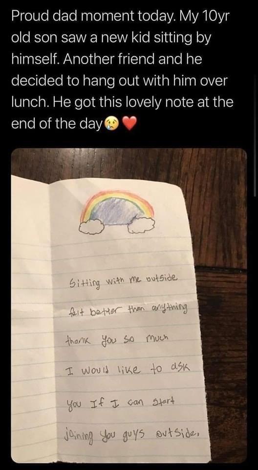 2elileNeETe NaplelaalTa1tele VAV V0 old son saw a new kid sitting by himself Another friend and he decided to hang out with him over lunch He got this lovely note at the end of the day W