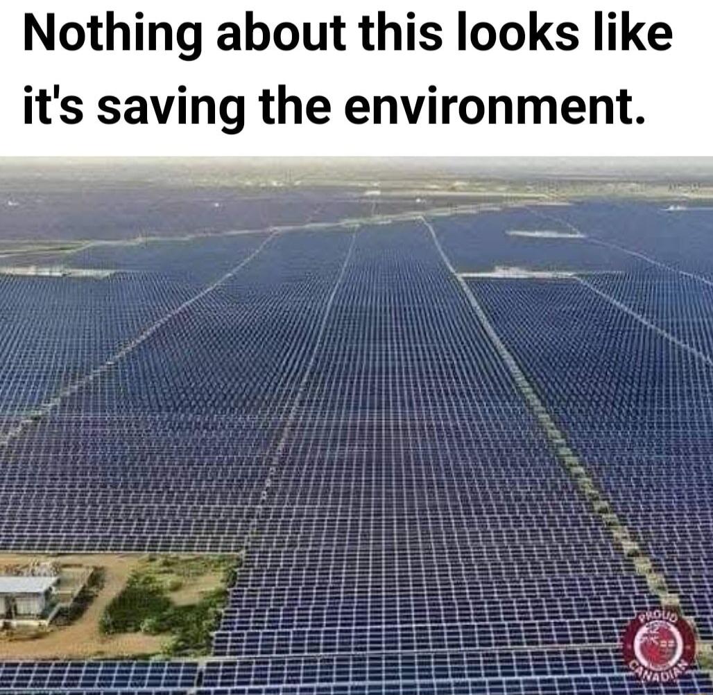 Nothing about this looks like its saving the environment
