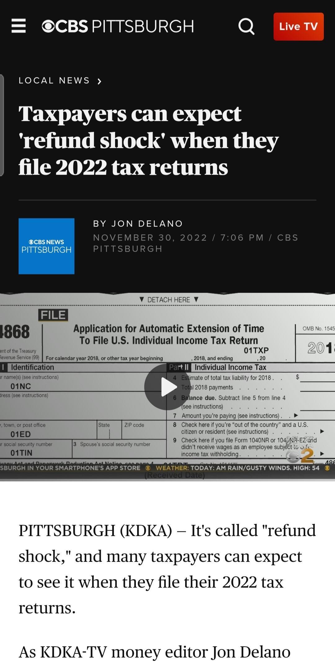 CBSPITTSBURGH O RIS LOCAL NEWS Taxpayers can expect refund shock when they file 2022 tax returns BY JON DELANO PITTSBURGH KDKA Its called refund shock and many taxpayers can expect to see it when they file their 2022 tax returns As KDKA TV money editor Jon Delano