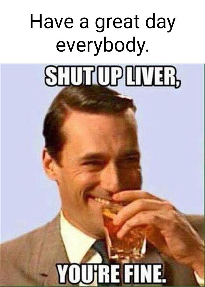 Have a great day everybody