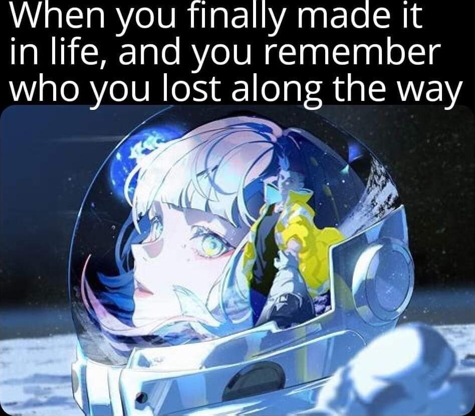When you finally made it in life and you remember who you lost along the way v