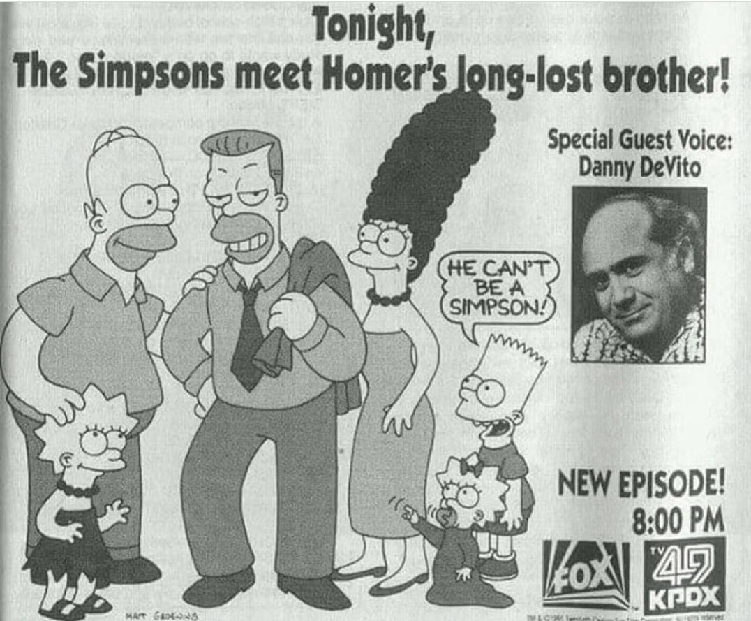 Tonight The Simpsons meet Homers long lost brother L Special Guest Yoice e Danny DeVYito