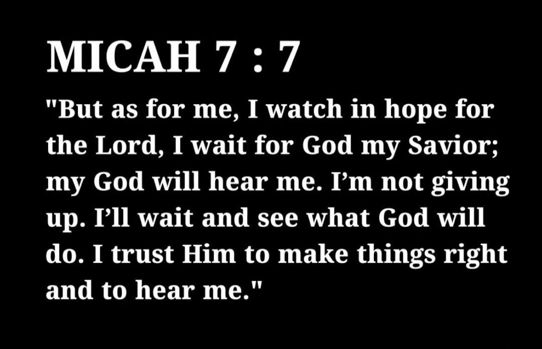 MICAH 7:7 