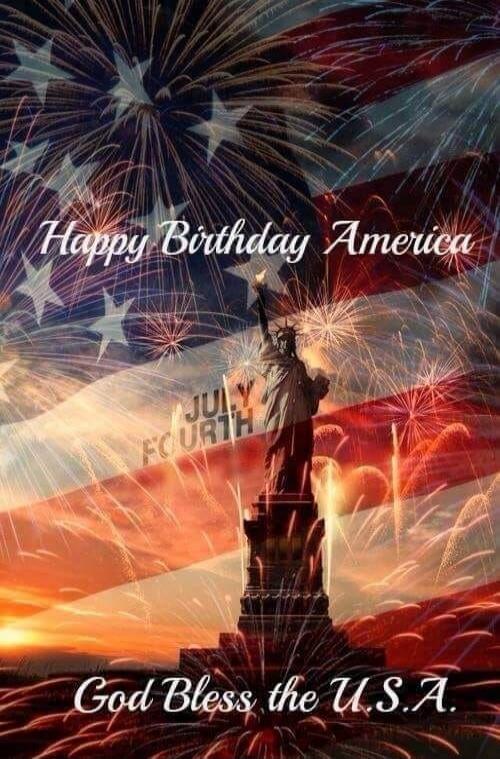 Happy Birthday America, JULY FOURTH, God Bless the U.S.A.