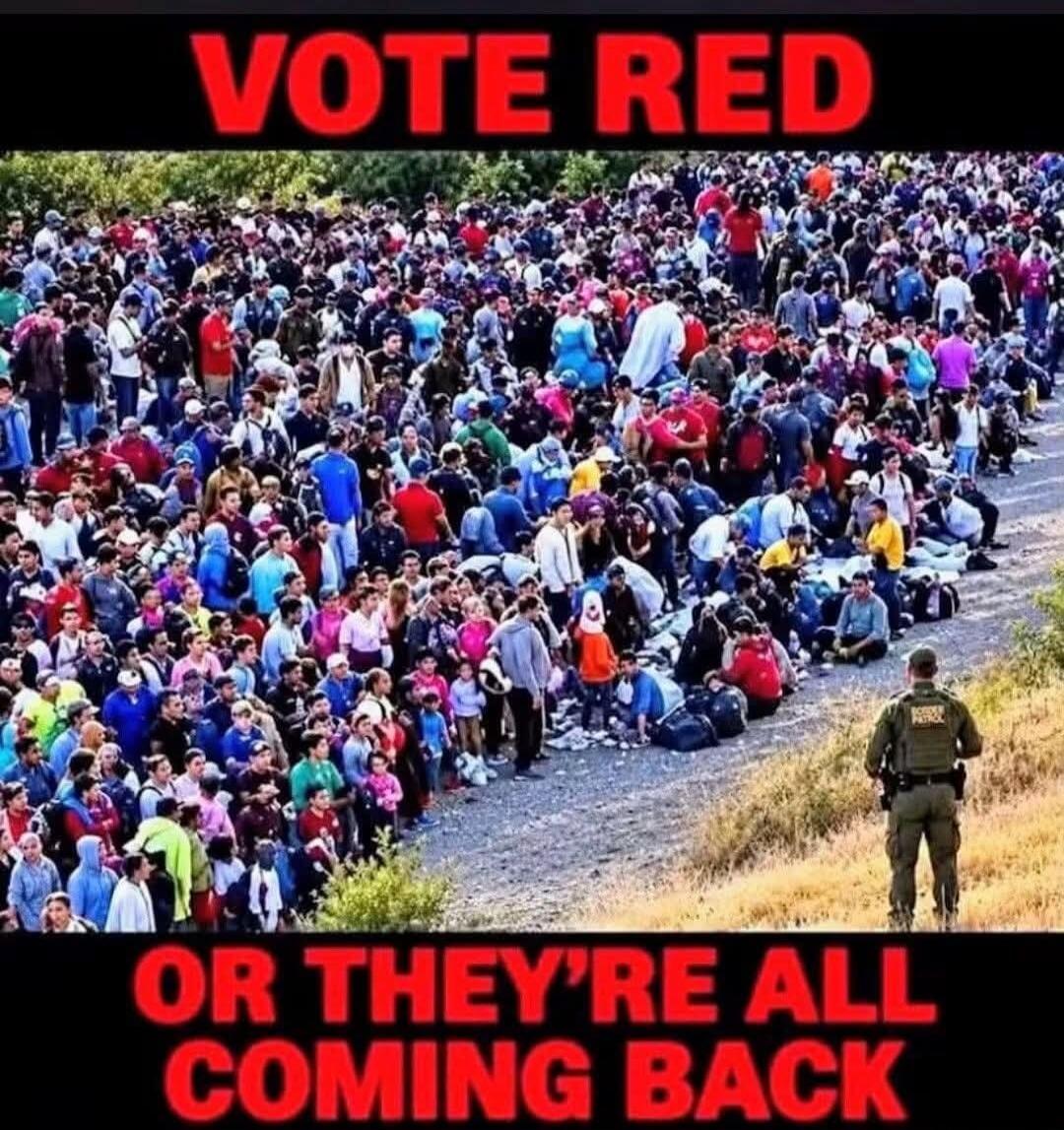 VOTE RED OR THEY'RE ALL COMING BACK