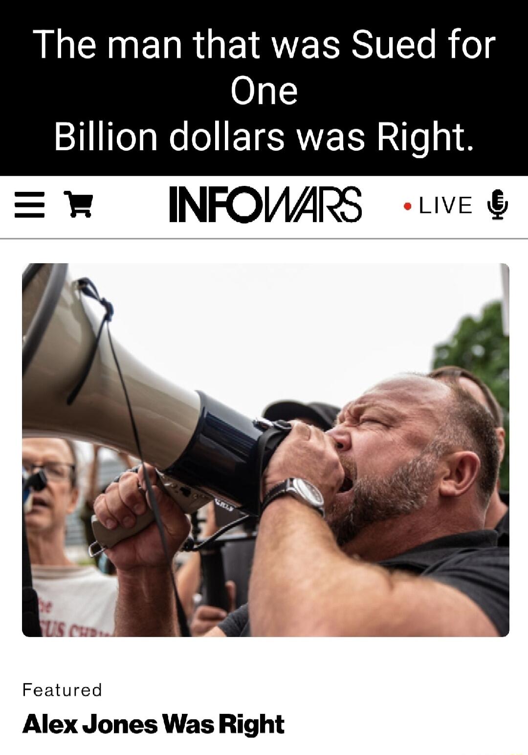 AN EI R GERVE Rl K og O 4 Billion dollars was Right w INFOMARS uved US rus Featured Alex Jones Was Right