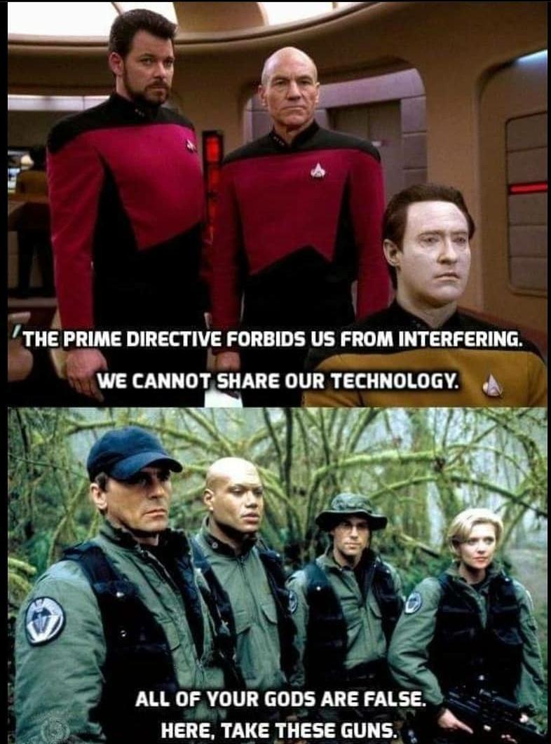 A L IHE PRIME DIRECTIVE FORBIDS US FROM INTERFERING VS P WE CANNOTSHARE OUR TECHNOLOGY Wia B N ALL OF YOUR GODS ARE FALSE k v IS HERE TAKE THESE GUNS