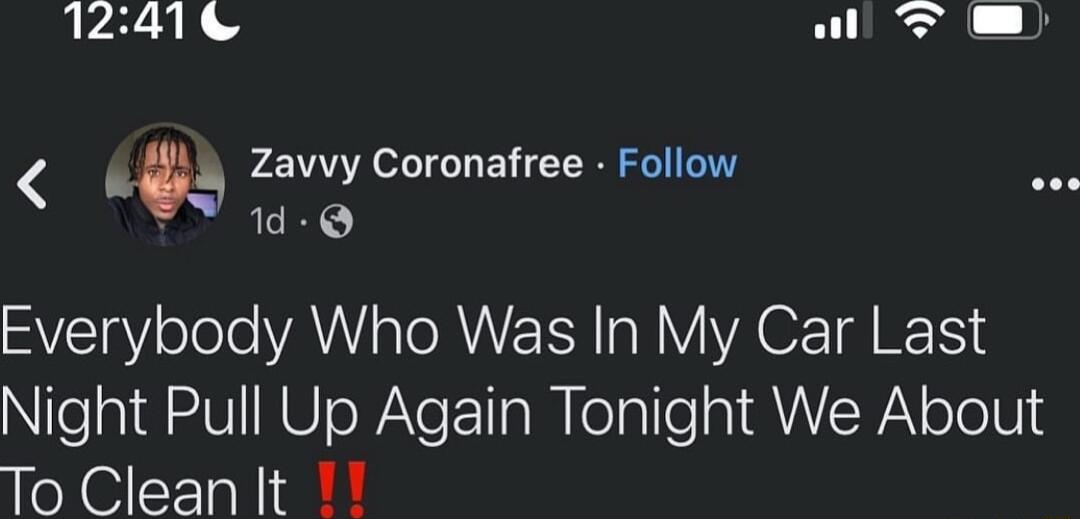 12416 ul T Zavvy Coronafree Follow d Q Everybody Who Was In My Car Last Nitealal V NOcWNeET oM olalle a1 RULW N oleld ToClean It