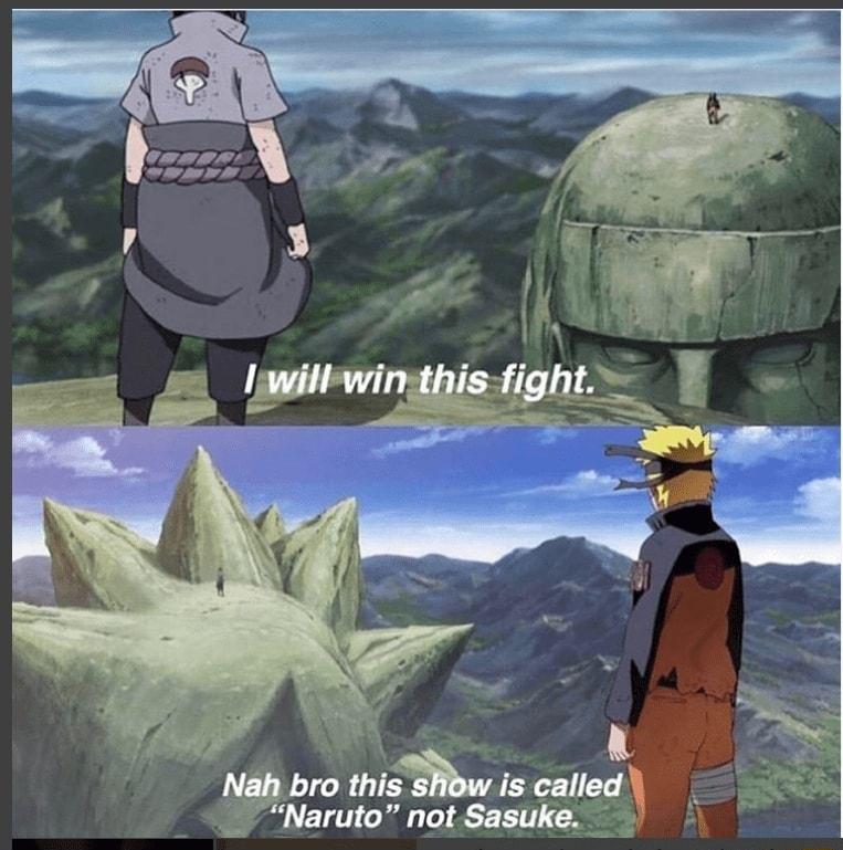 L1 Nah bro this SMow i cailed Naruto not Sasuke