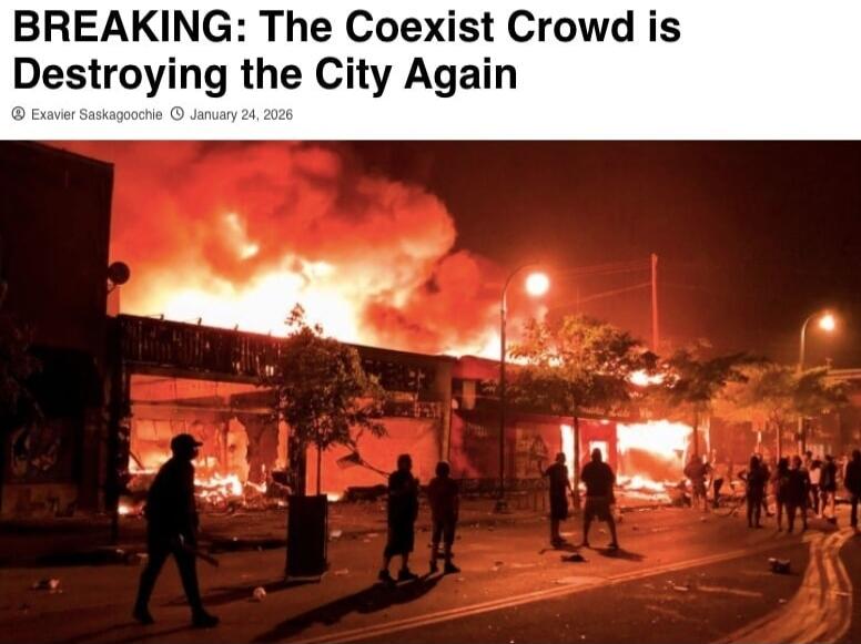 BREAKING: The Coexist Crowd is Destroying the City Again
Xavier Saskagoochi (author) · January 24, 2026