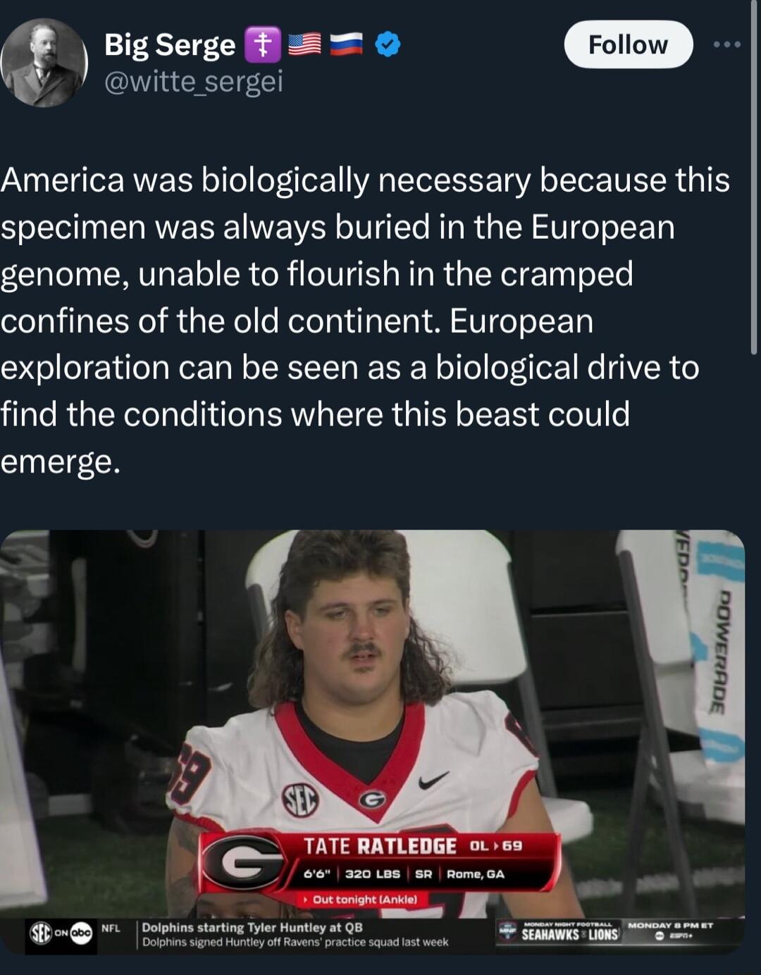 g BigSerge Q witte sergei America was biologically necessary because this specimen was always buried in the European genome unable to flourish in the cramped confines of the old continent European exploration can be seen as a biological drive to find the conditions where this beast could emerge