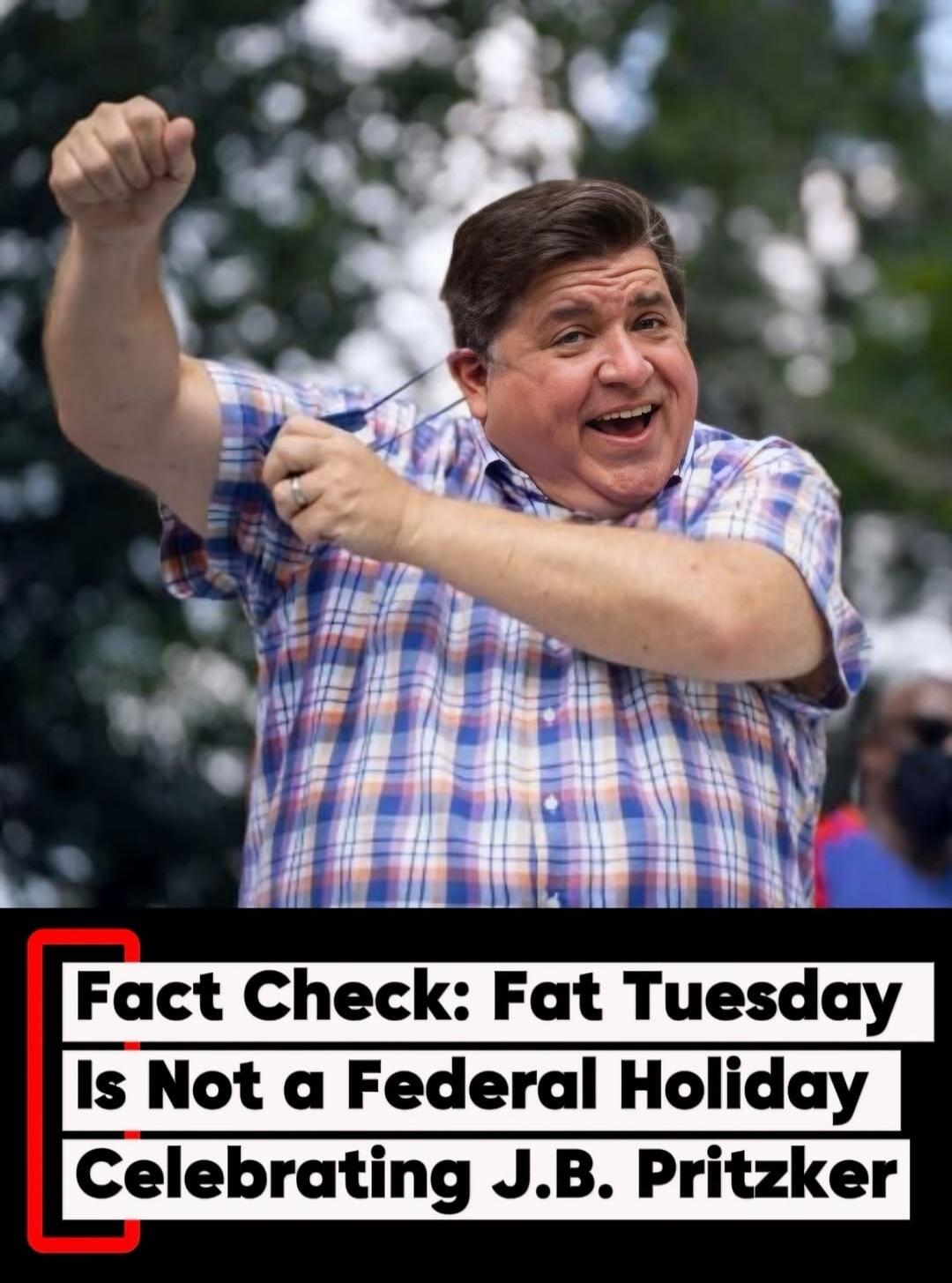 Fact Check: Fat Tuesday Is Not a Federal Holiday Celebrating J.B. Pritzker