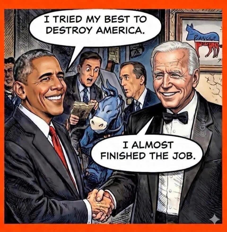 I TRIED MY BEST TO DESTROY AMERICA. I ALMOST FINISHED THE JOB. CANCER