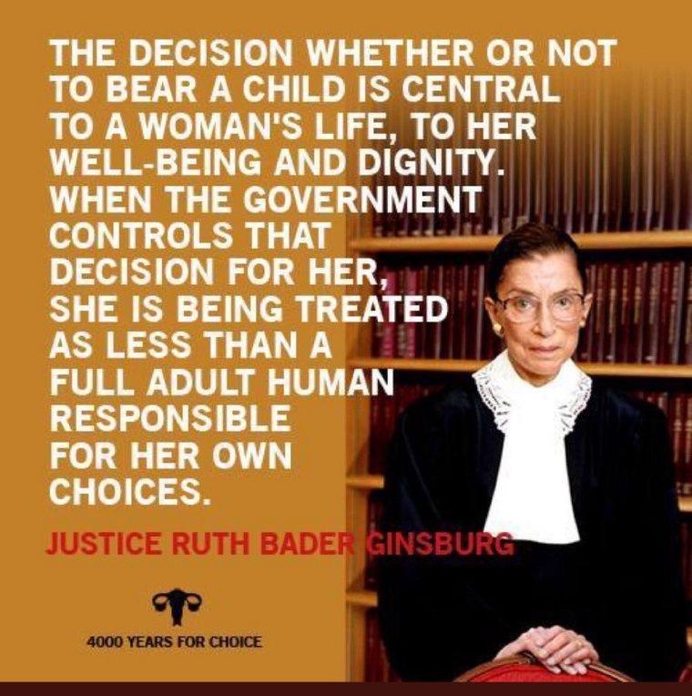 THE DECISION WHETHER OR NOT TO BEAR A CHILD IS CENTRAL TO A WOMANS LIFE TO HER WELL BEING AND DIGNITY WHEN THE GOVERNMENT CONTROLS THAT DECISION FOR HER SHE IS BEING TREATED AS LESS THAN A FULL ADULT HUMAN RESPONSIBLE FOR HER OWN od 0 o4 2