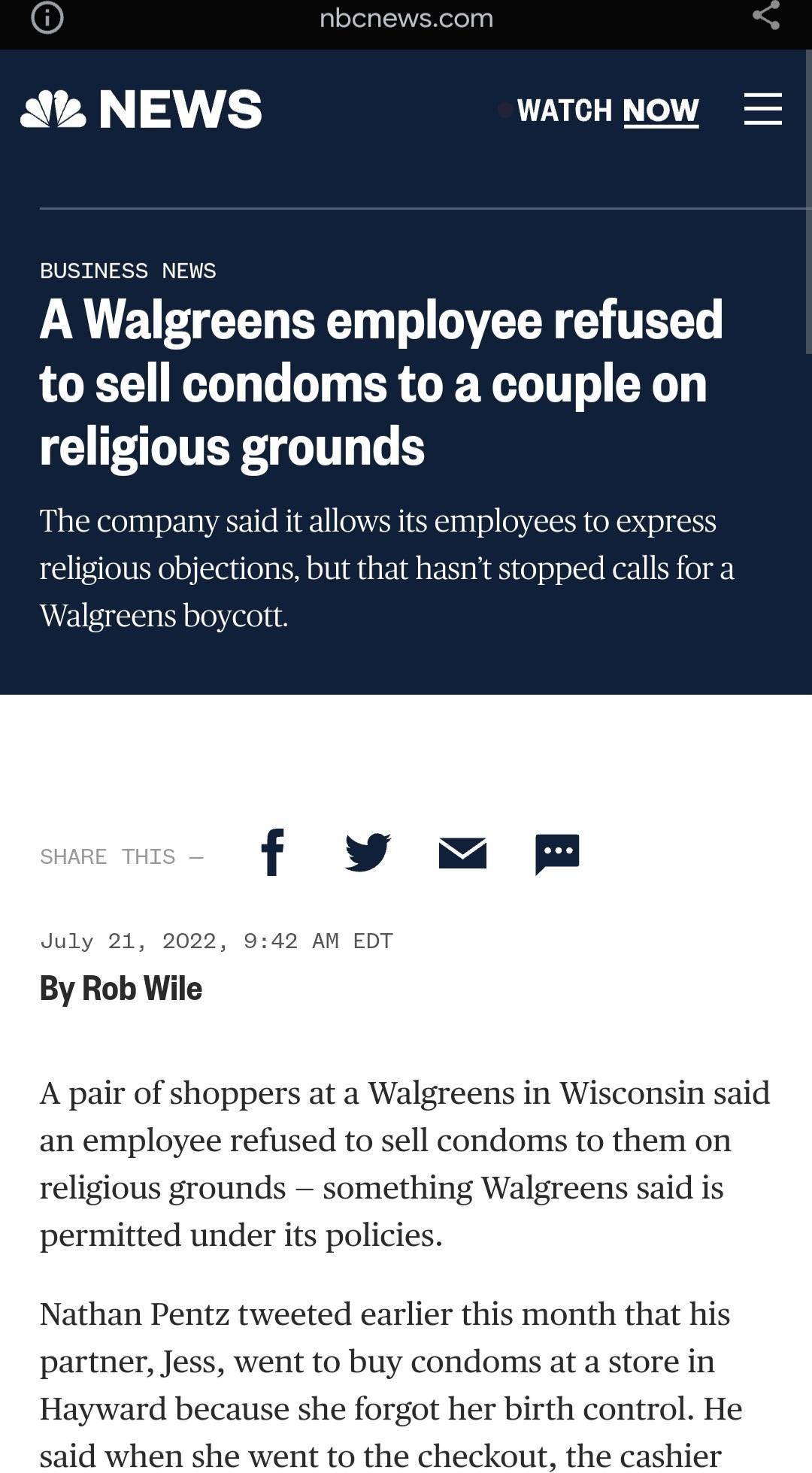 Ak NEWS WATCH NOW BUSINESS NEWS LN EUS R B T T CHTEED to sell condoms to a couple on religious grounds The company said it allows its employees to express religious obje but that hasnt stopped Walgreens boy f vyxmm July 21 2022 942 AN EDT By Rob Wile A pair of shoppers at a Walgreens in Wisconsin said an employee refused to sell condoms to them on religious grounds something Walgreens said is perm