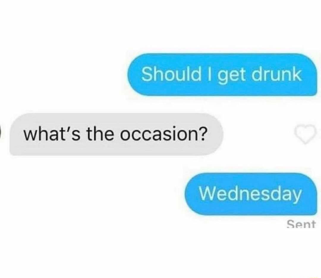 whats the occasion Sent