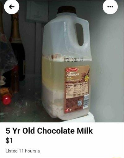 5 Yr Old Chocolate Milk ted 11 hours