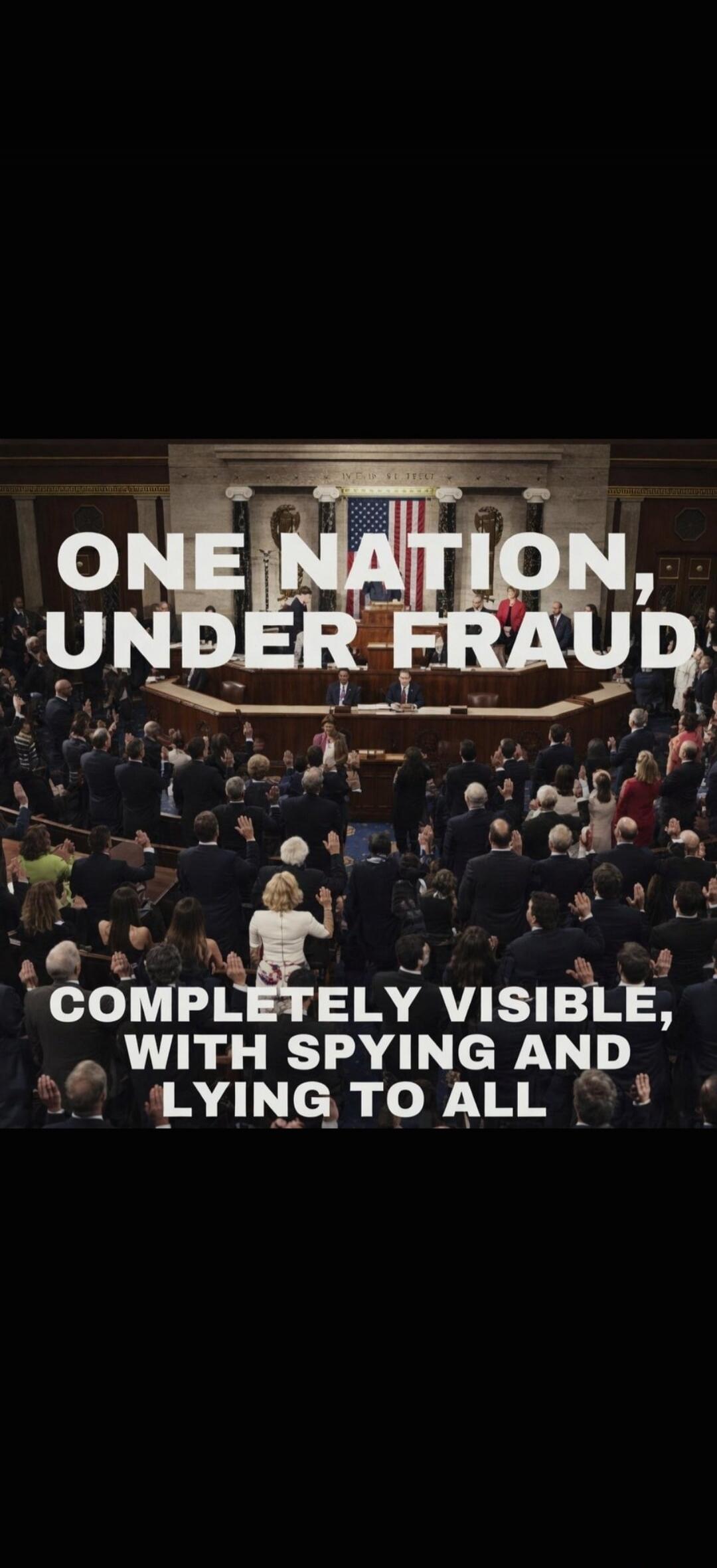IN GOD WE TRUST. ONE NATION, UNDER FRAUD. COMPLETELY VISIBLE, WITH SPYING AND LYING TO ALL.
