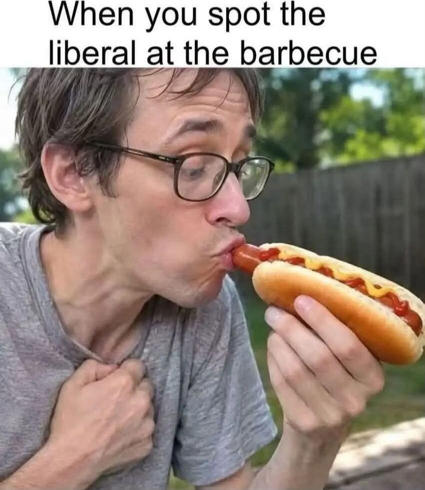When you spot the liberal at the barbecue