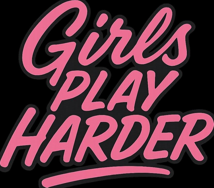 Girls Play Harder\nSession ID: 1039838.