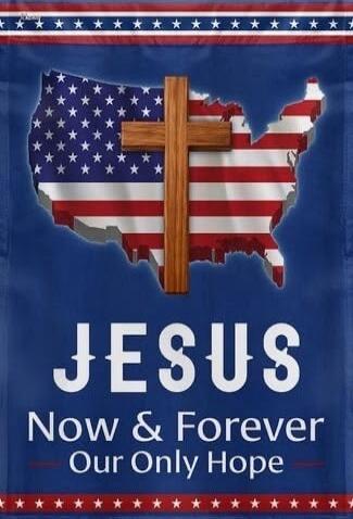 JESUS Now & Forever Our Only Hope