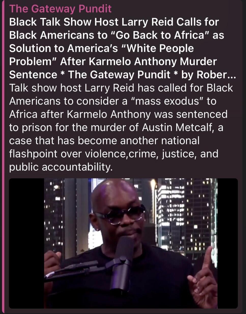 The Gateway Pundit. Black Talk Show Host Larry Reid Calls for Black Americans to 