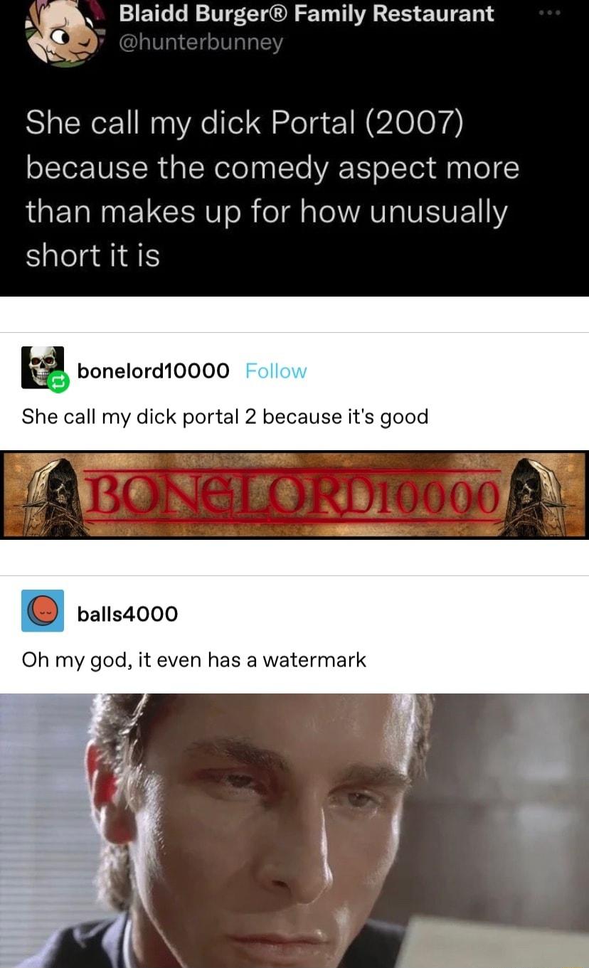 _g Blaidd Burger Family Restaurant She call my dick Portal 2007 because the comedy aspect more LUEDRNETCEERIToR oI AV N EVE Y short it is m bonelord10000 She call my dick portal 2 because its good baisaoo0 Oh my god it even has a watermark