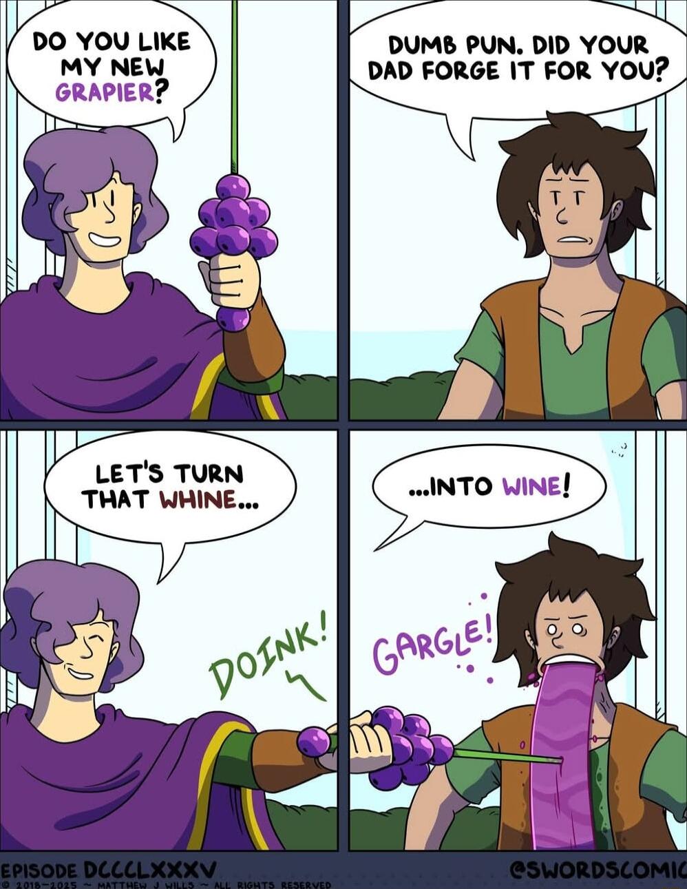 e DUMB PUN DID YOUR DAD FORGE IT FOR YOU DO YOU LIKE MY NEW GRAPIER