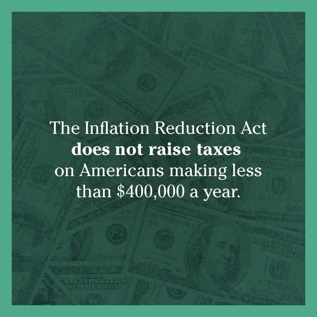 The Inflation Reduction Act does not raise taxes on Americans making less than 400000 a year