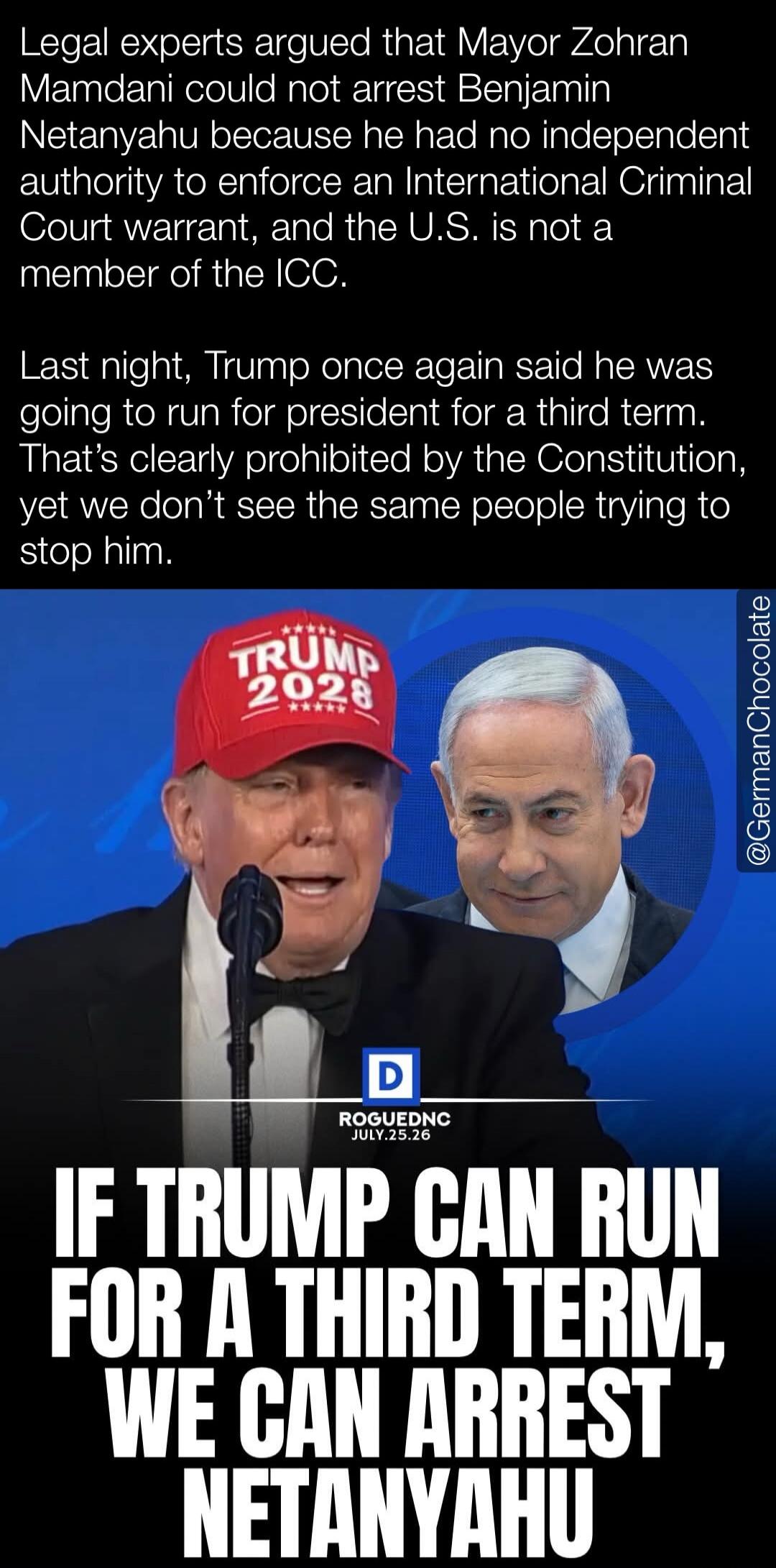 Legal experts argued that Mayor Zohran Mamdani could not arrest Benjamin Netanyahu because he had no independent authority to enforce an International Criminal Court warrant, and the U.S. is not a member of the ICC. Last night, Trump once again said he was going to run for president for a third term. That's clearly prohibited by the Constitution, y