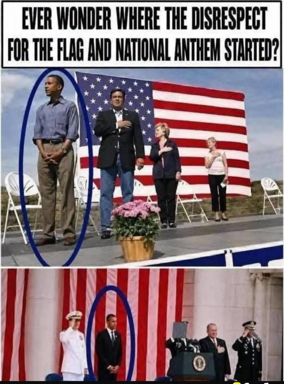 EVER WONDER WHERE THE DISRESPECT FOR THE FLAG AND NATIONAL ANTHEM STARTED? The image shows Barack Obama standing without his hand over his heart during ceremonies involving the American flag and national anthem, contrasting him with other political figures and military personnel who are showing traditional signs of respect (hand over heart, salute)
