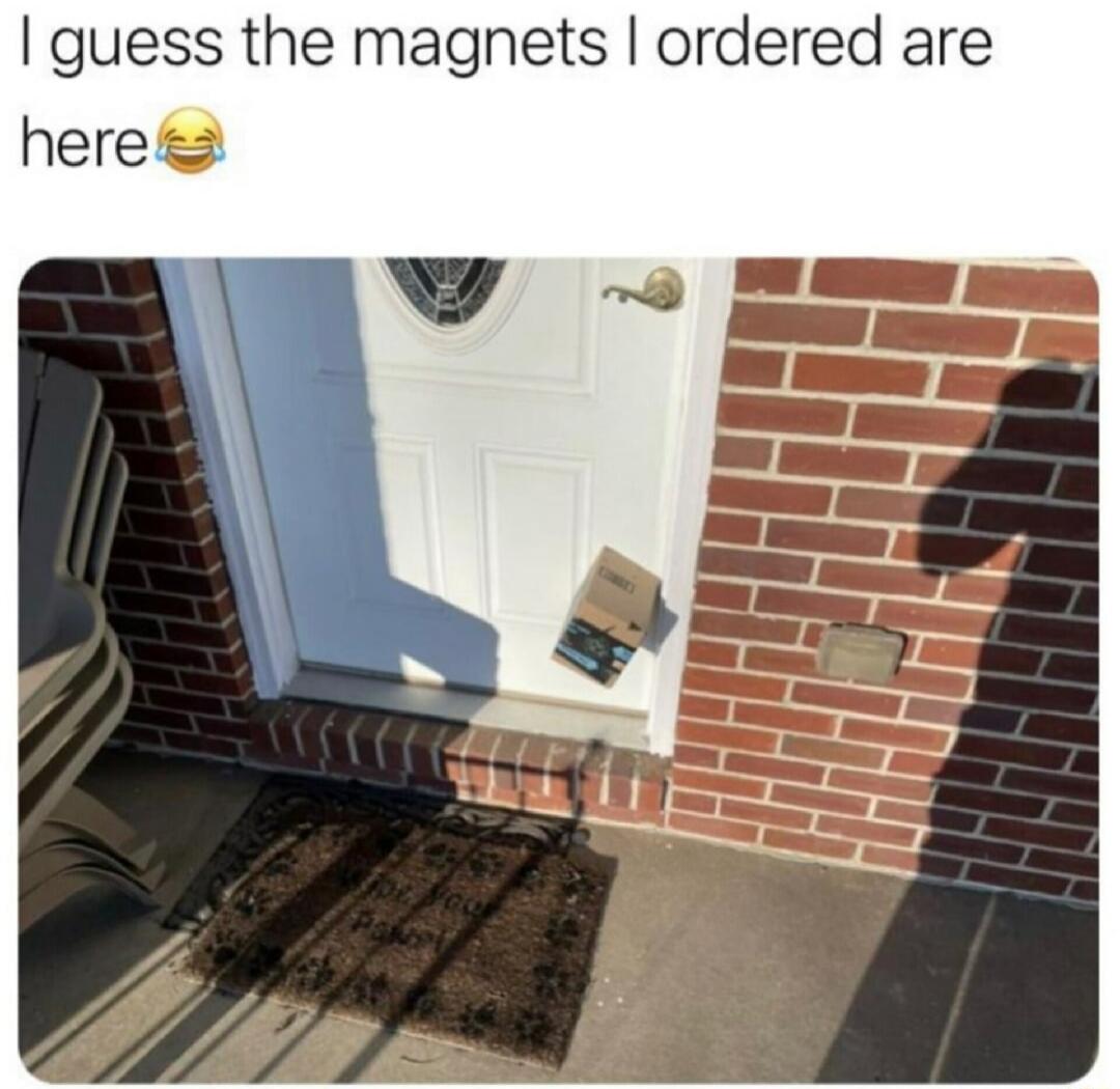 I guess the magnets I ordered are here 😂