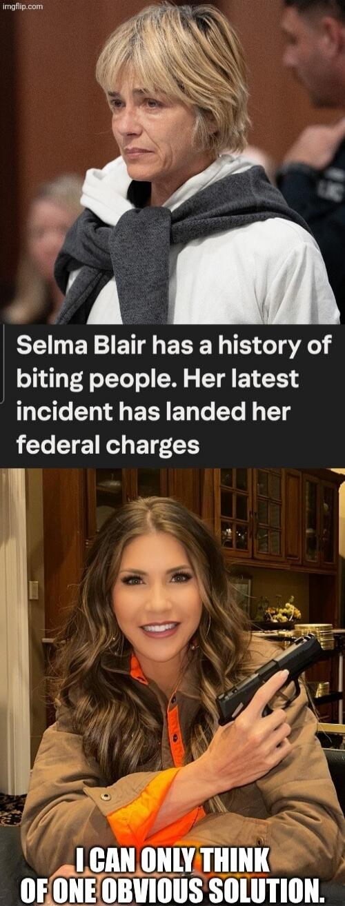 Selma Blair has a history of biting people. Her latest incident has landed her federal charges. I CAN ONLY THINK OF ONE OBVIOUS SOLUTION.