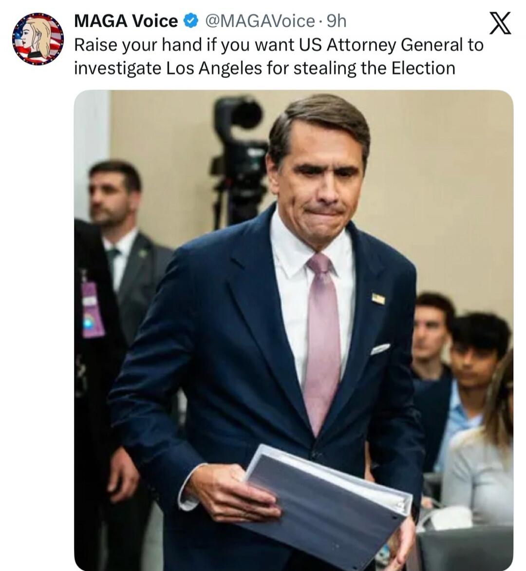 MAGA Voice @MAGAVoice 9h Raise your hand if you want US Attorney General to investigate Los Angeles for stealing the Election