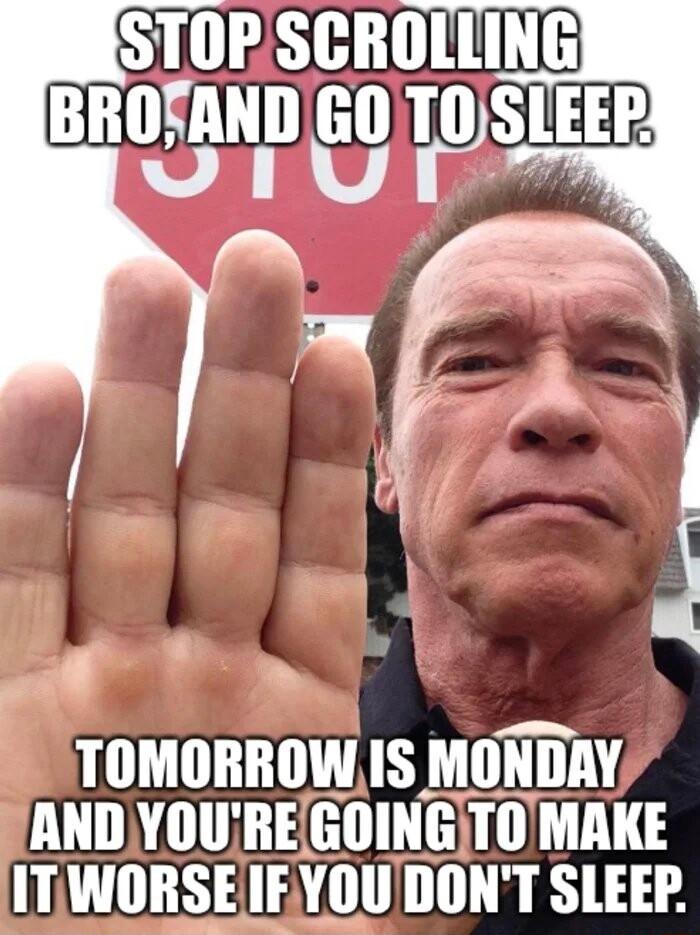 TOMORROW IS MONDAY ANDYOUREGOINGTOMAKE ITWORSEIEYOUDONT SLEEP