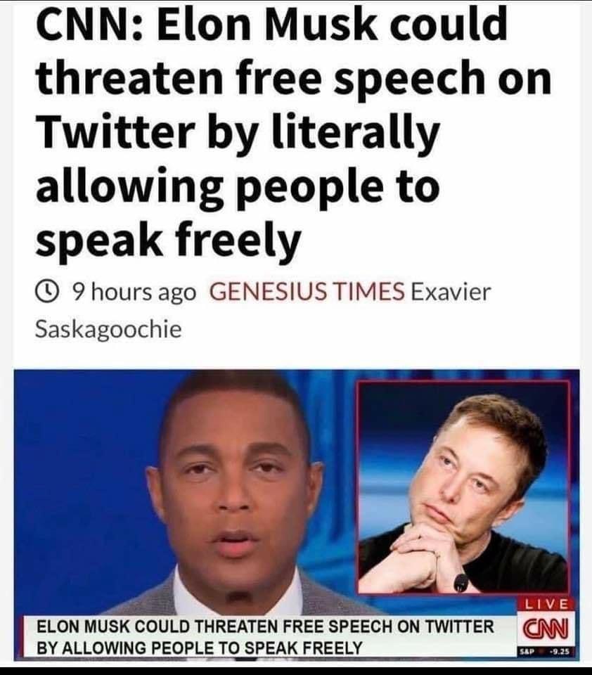 CNN Elon Musk could threaten free speech on Twitter by literally allowing people to speak freely 9 hoursago GENESIUS TIMES Exavier Saskagoochie ELON MUSK COULD THREATEN FREE SPEECH ON TWITTER CJJJ BY ALLOWING PEOPLE TO SPEAK FREELY
