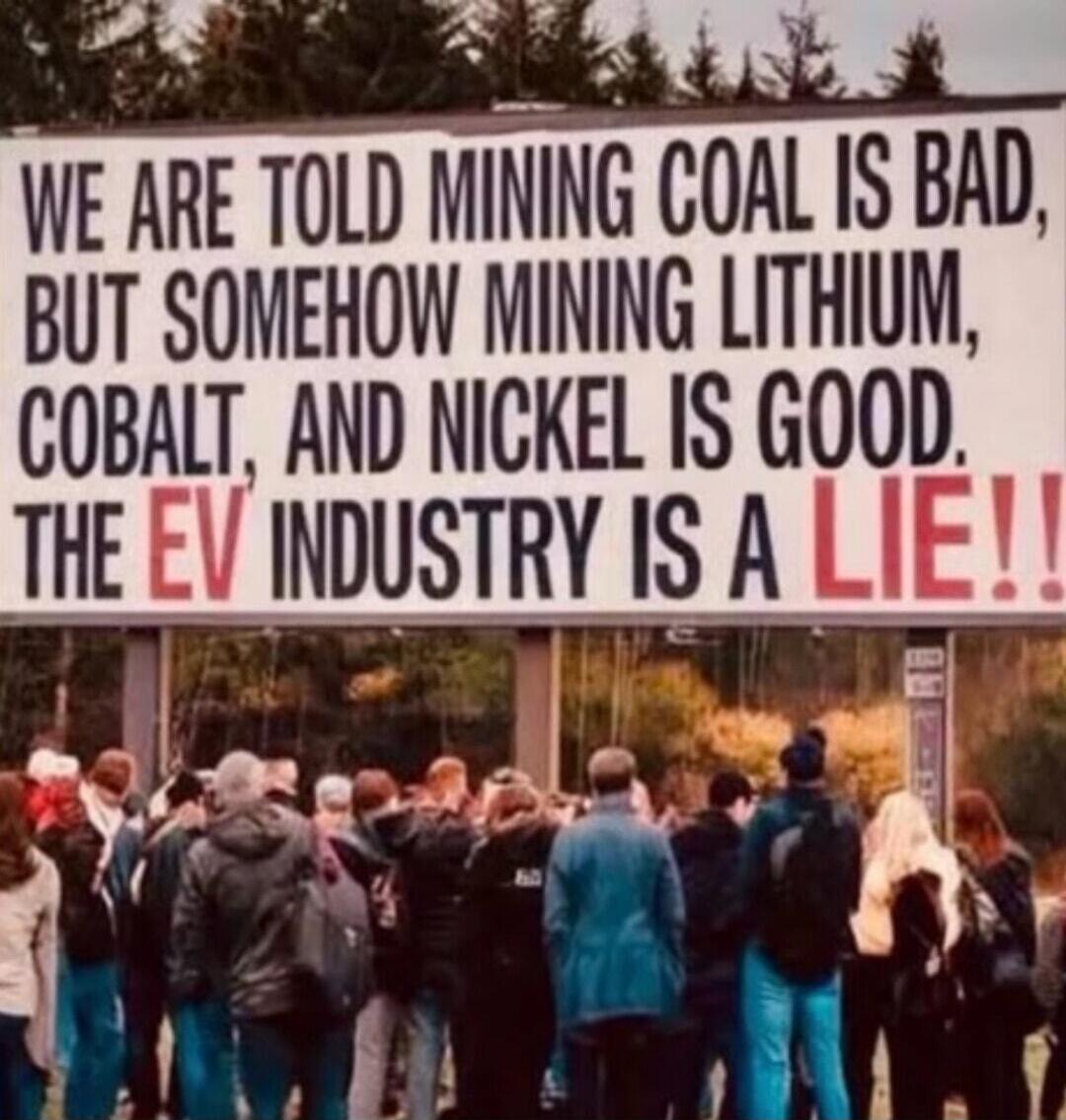 WE ARE TOLD MINING COAL IS BAD, BUT SOMEHOW MINING LITHIUM, COBALT, AND NICKEL IS GOOD. THE EV INDUSTRY IS A LIE!!