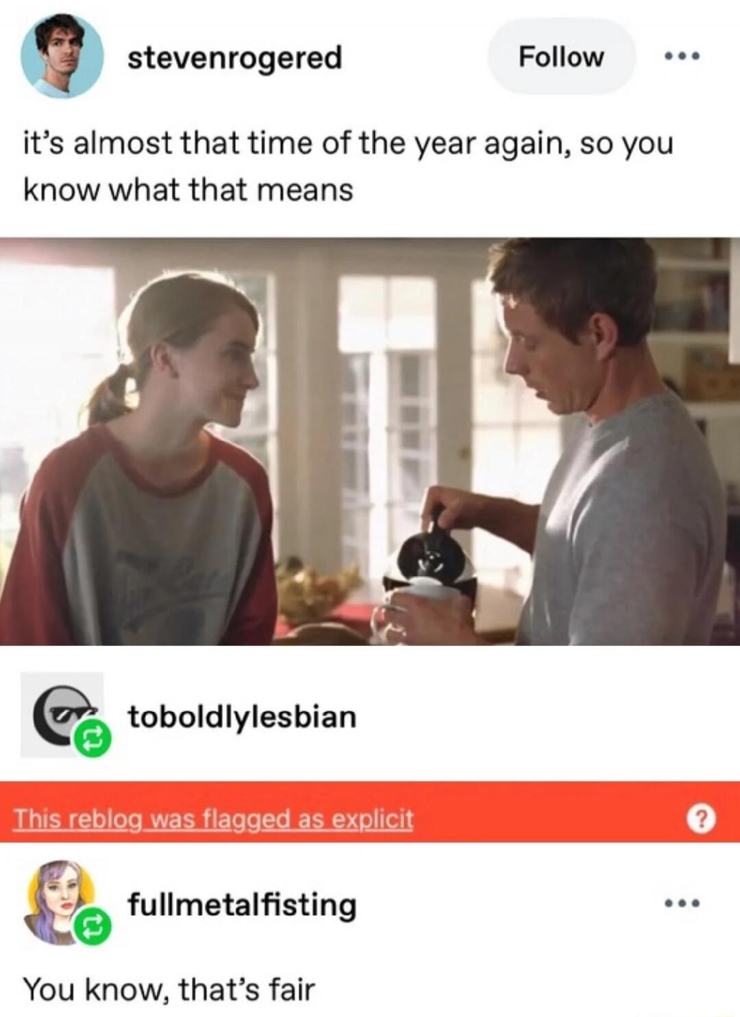 it's almost that time of the year again, so you know what that means

This reblog was flagged as explicit

You know, that's fair