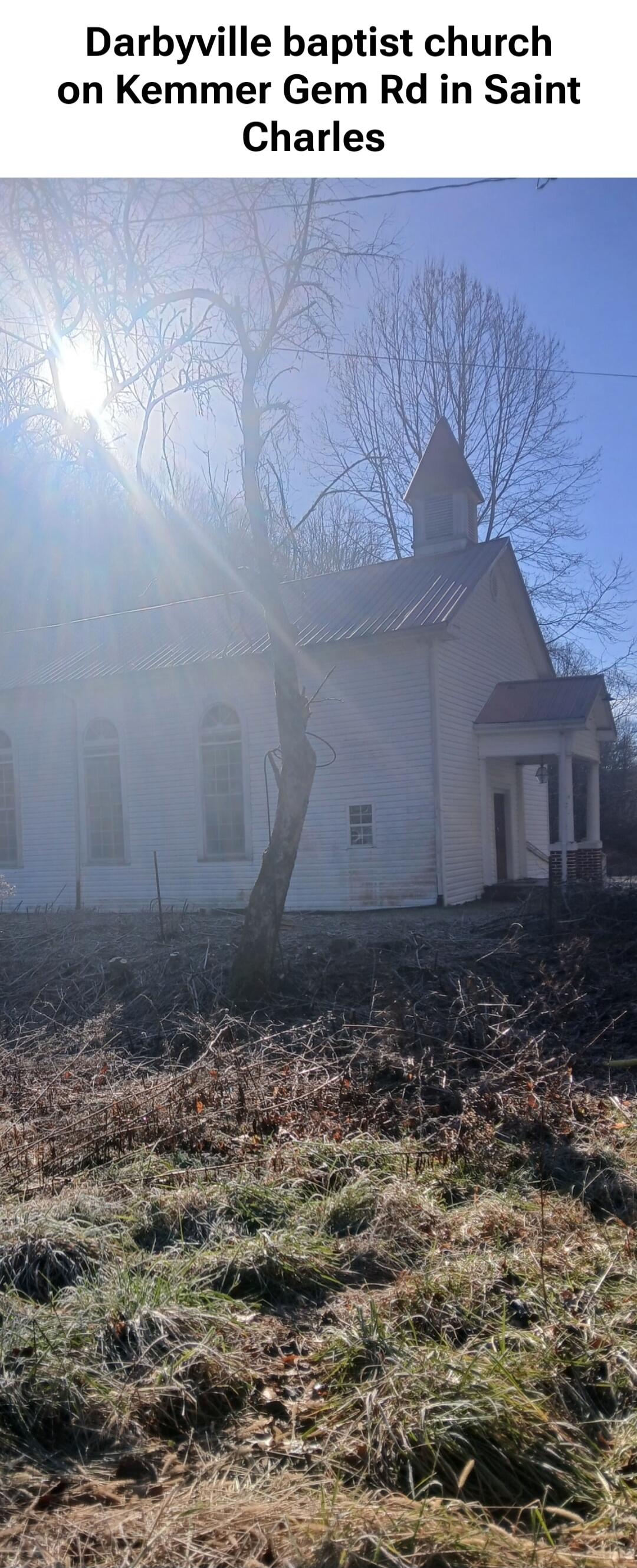 Darbyville baptist church on Kemmer Gem Rd in Saint Charles