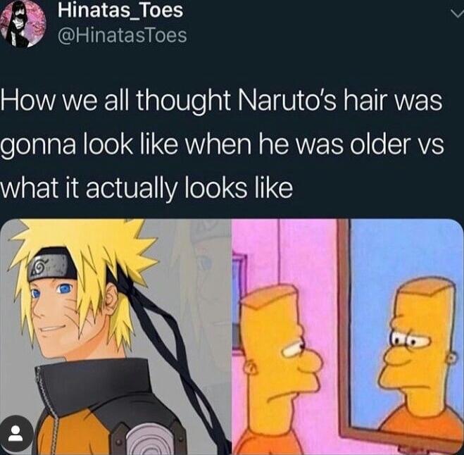 43 Hinatas_Toes v 1 MCENMEEHLES How we all thought Narutos hair was gonna look like when he was older vs what it actually looks like