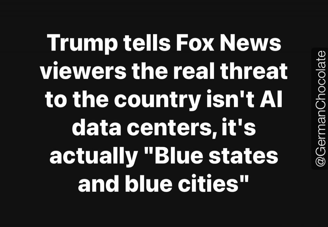 Trump tells Fox News viewers the real threat to the country isn't AI data centers, it's actually 