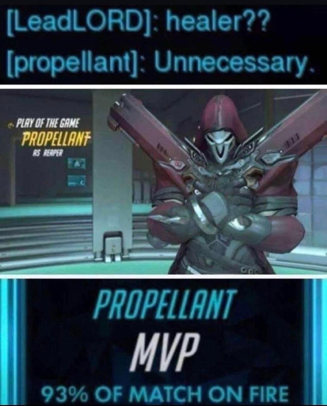 LeadLORD healer propellant Unnecessary PROPELIANT 4 93 OF MATCH ON FIRE