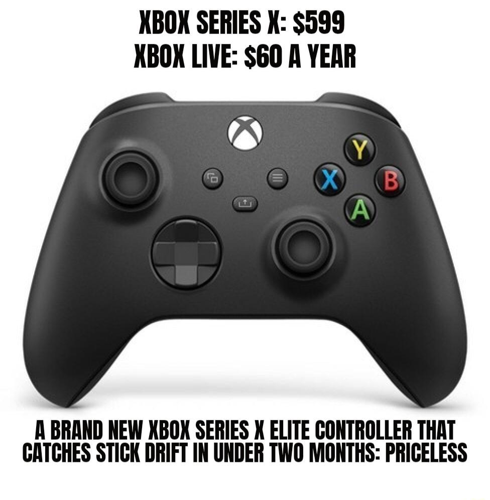 NBOX SERIES X 599 NBOX LIVE 60 A YEAR A BRAND NEW XBOX SERIES X ELITE CONTROLLER THAT CATCHES STICK DRIFT IN UNDER TWO MONTHS PRICELESS