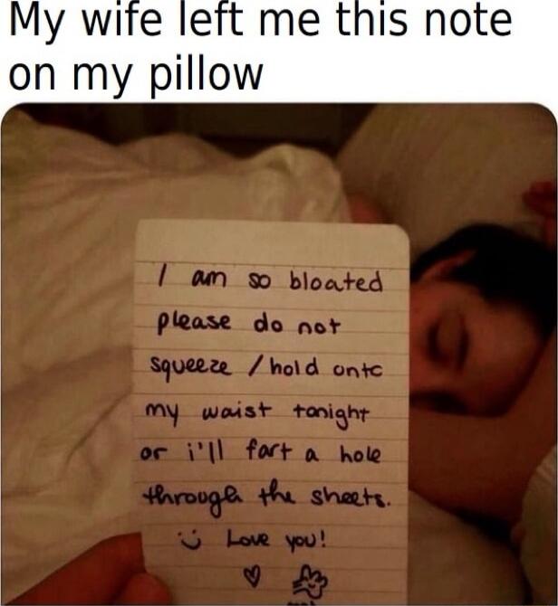 My wite left me this note on my pillow