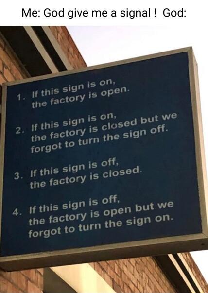 Me God give me a signal God